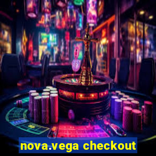 nova.vega checkout